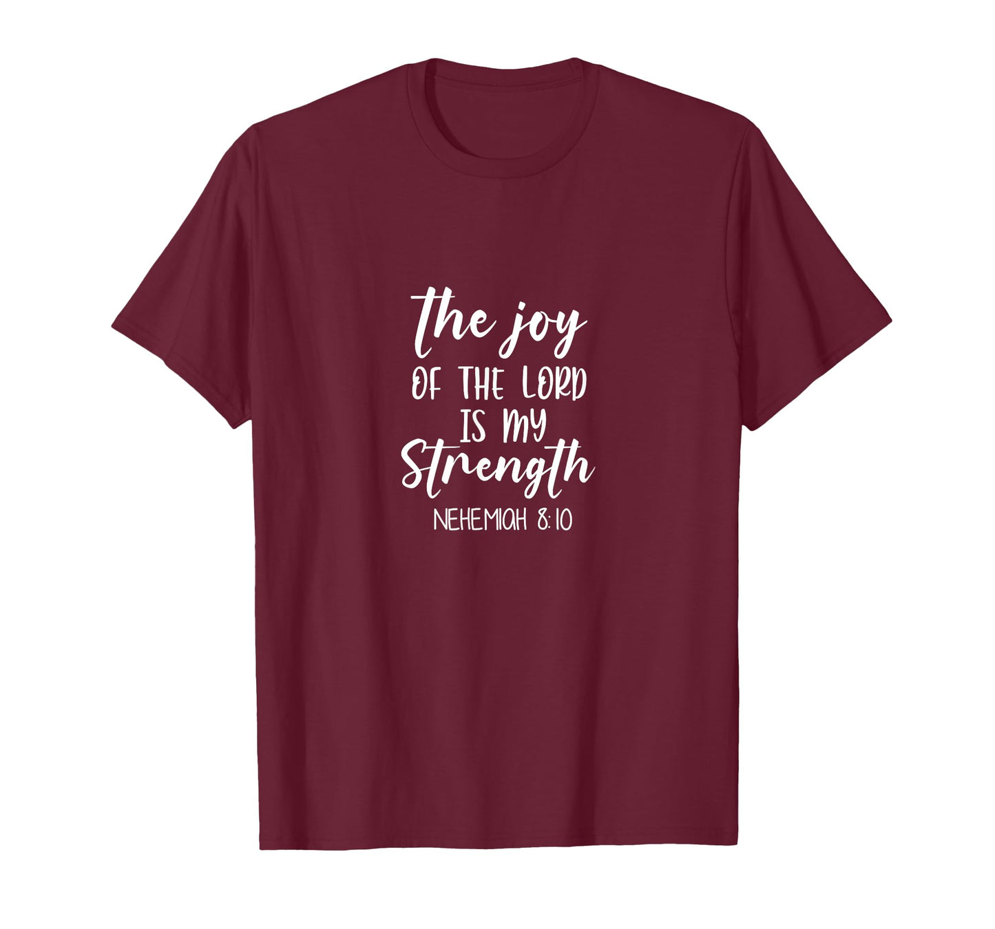 Nehemiah 8:10 - Bible Verse, Religious, Christian T-Shirt