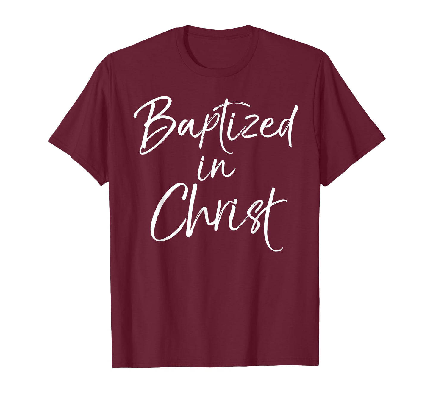 After Baptism Shirt Christian Faith Quote Baptized in Christ T-Shirt