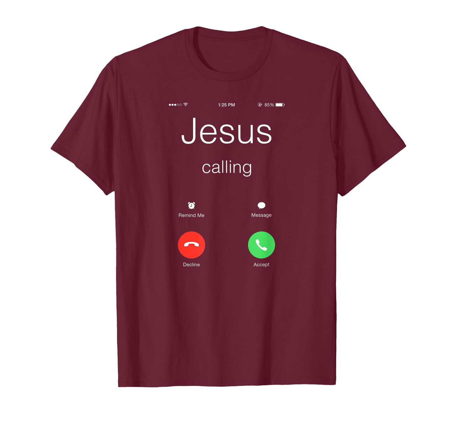 Jesus Calling Shirt - Funny Jesus Phone Christian T-Shirt T-Shirt