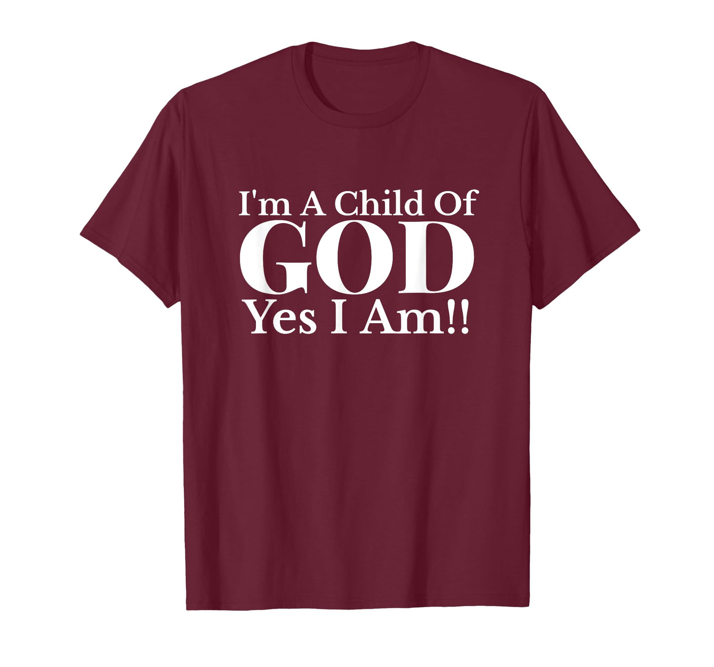 I'm A Child of God Yes I Am Christian Faith T-Shirt