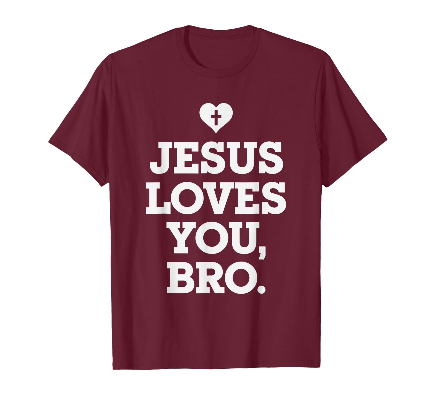 Jesus Loves you Bro, Christian Believer Christianity God T-Shirt