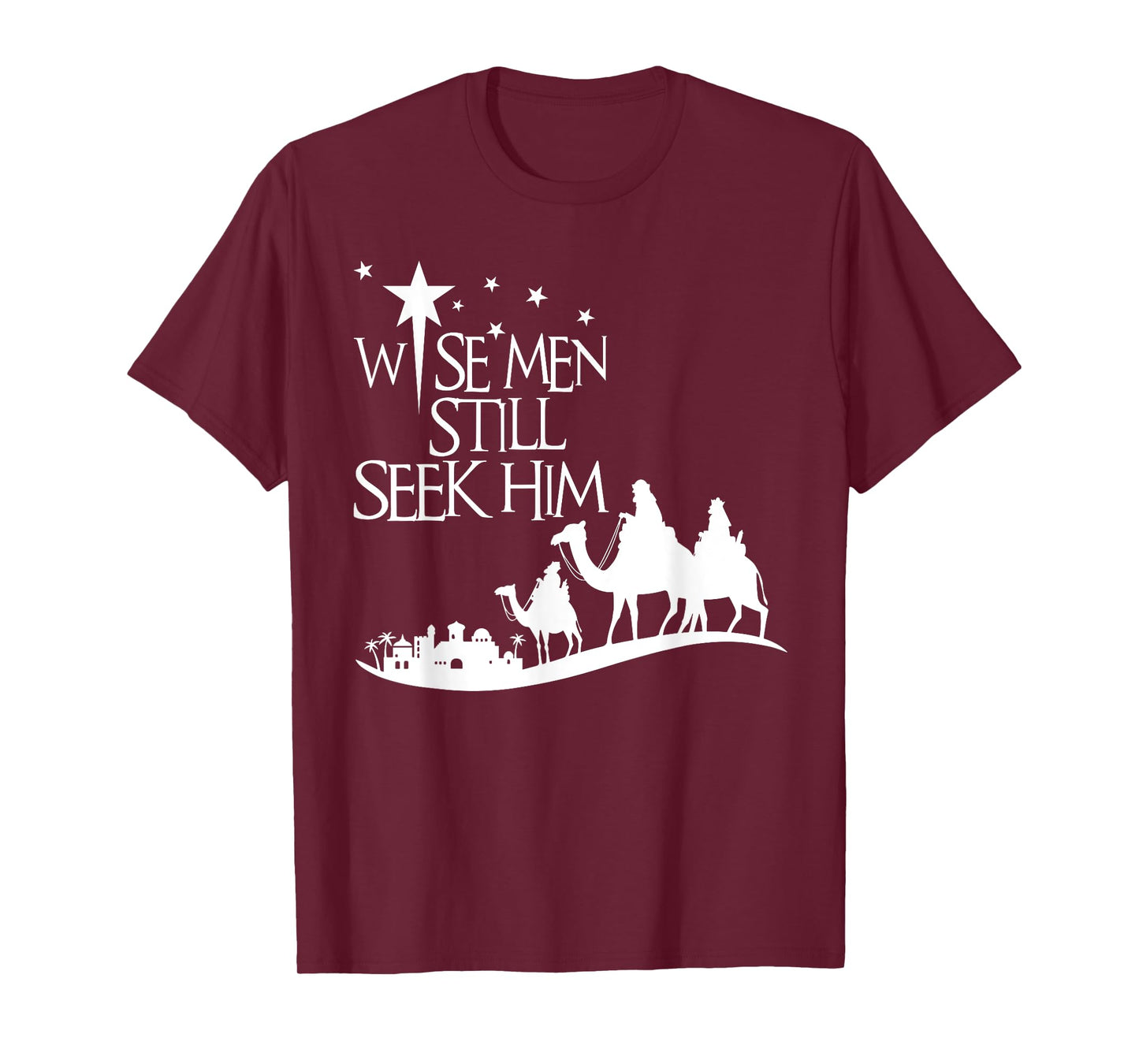 Wise Men Still Seek Him Christian Christmas Jesus Design T-Shirt