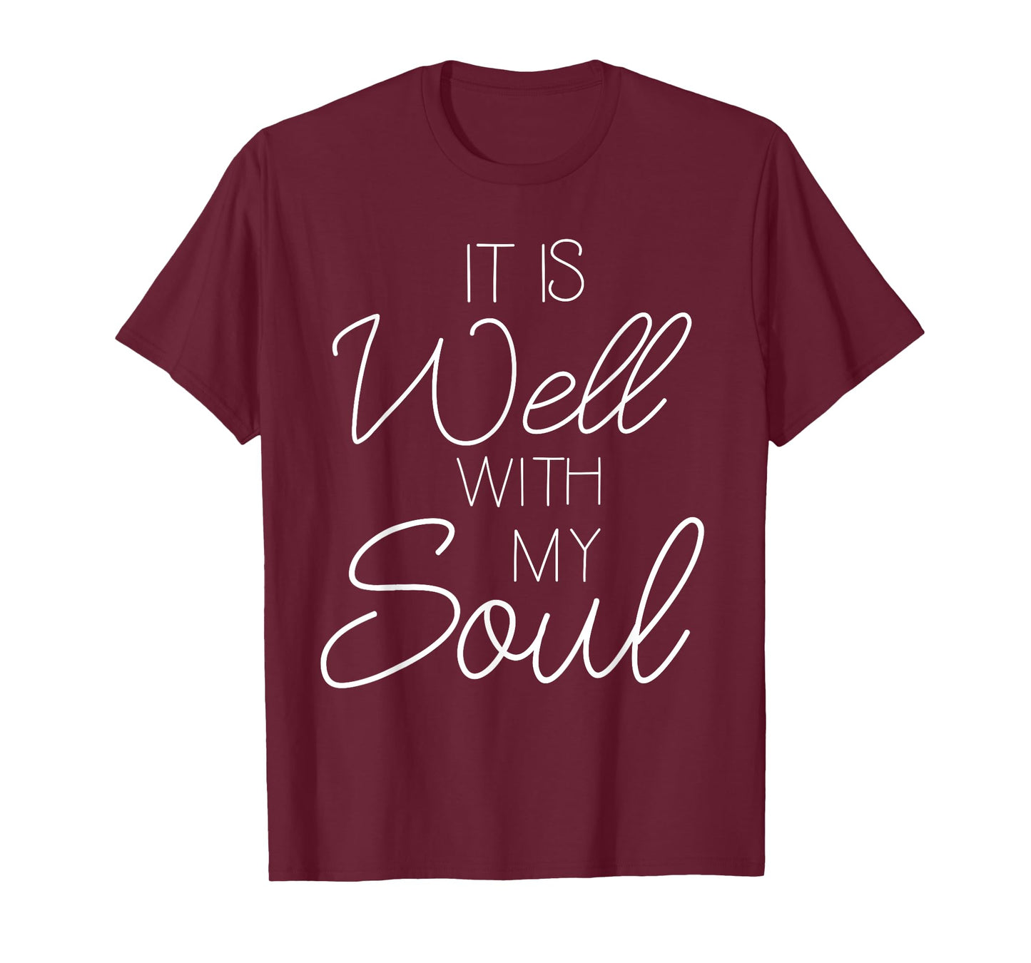 It Is Well With My Soul Shirt Christian Faith T-Shirt Peace
