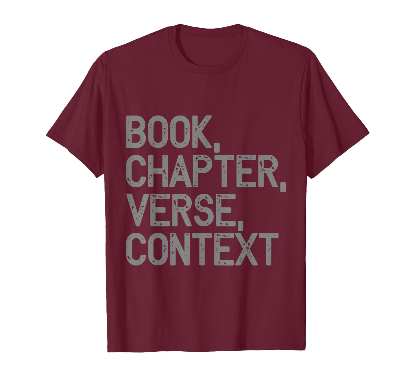 Book, Chapter, Verse, Context Christian Theology T-Shirt