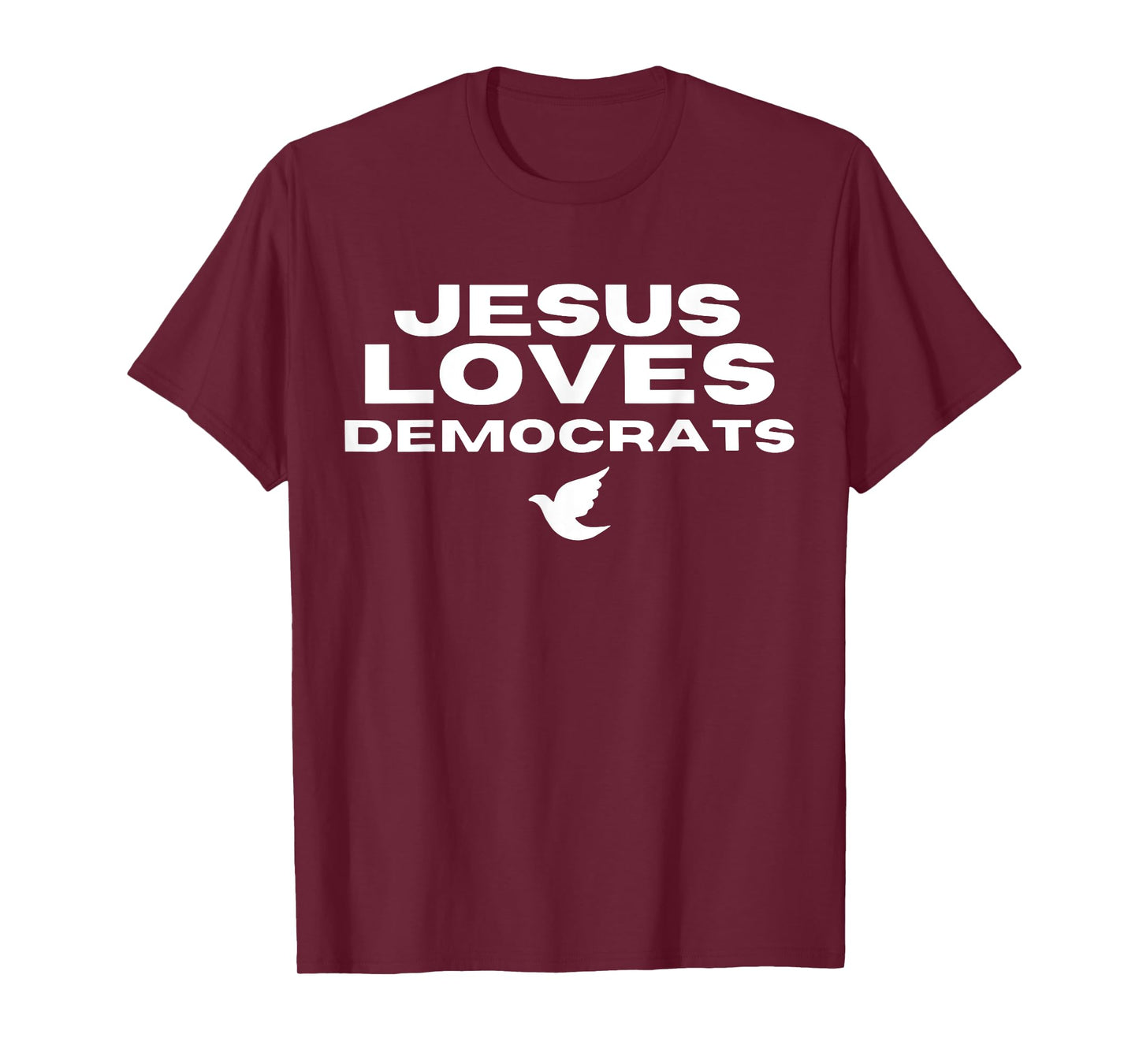 Jesus Loves Democrats T-Shirt