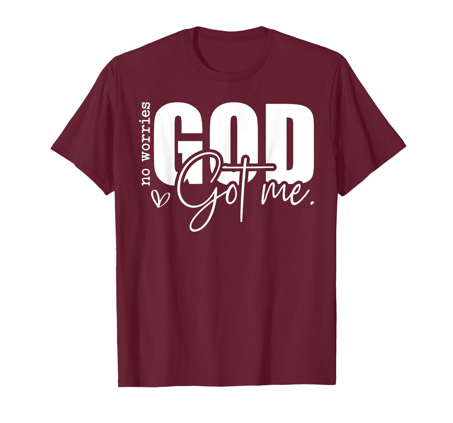 God Jesus Got Me Motivational Church Faith Christian Saying T-Shirt