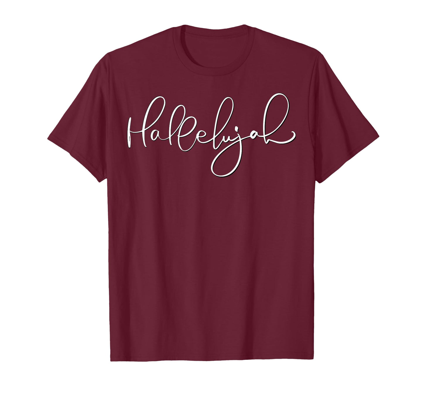 Christian Faith Hallelujah Religious Quote Jesus T-Shirt