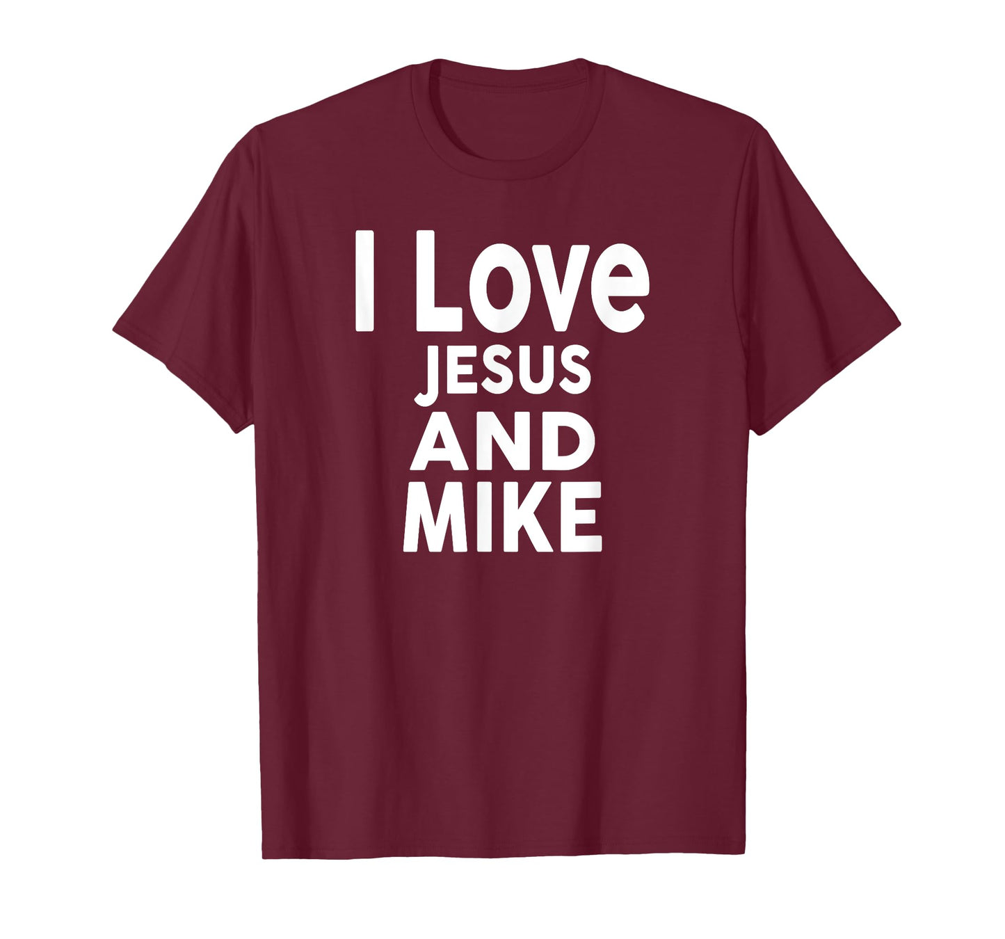 I Love Jesus and MIKE T-Shirt Name MIKE T-Shirt