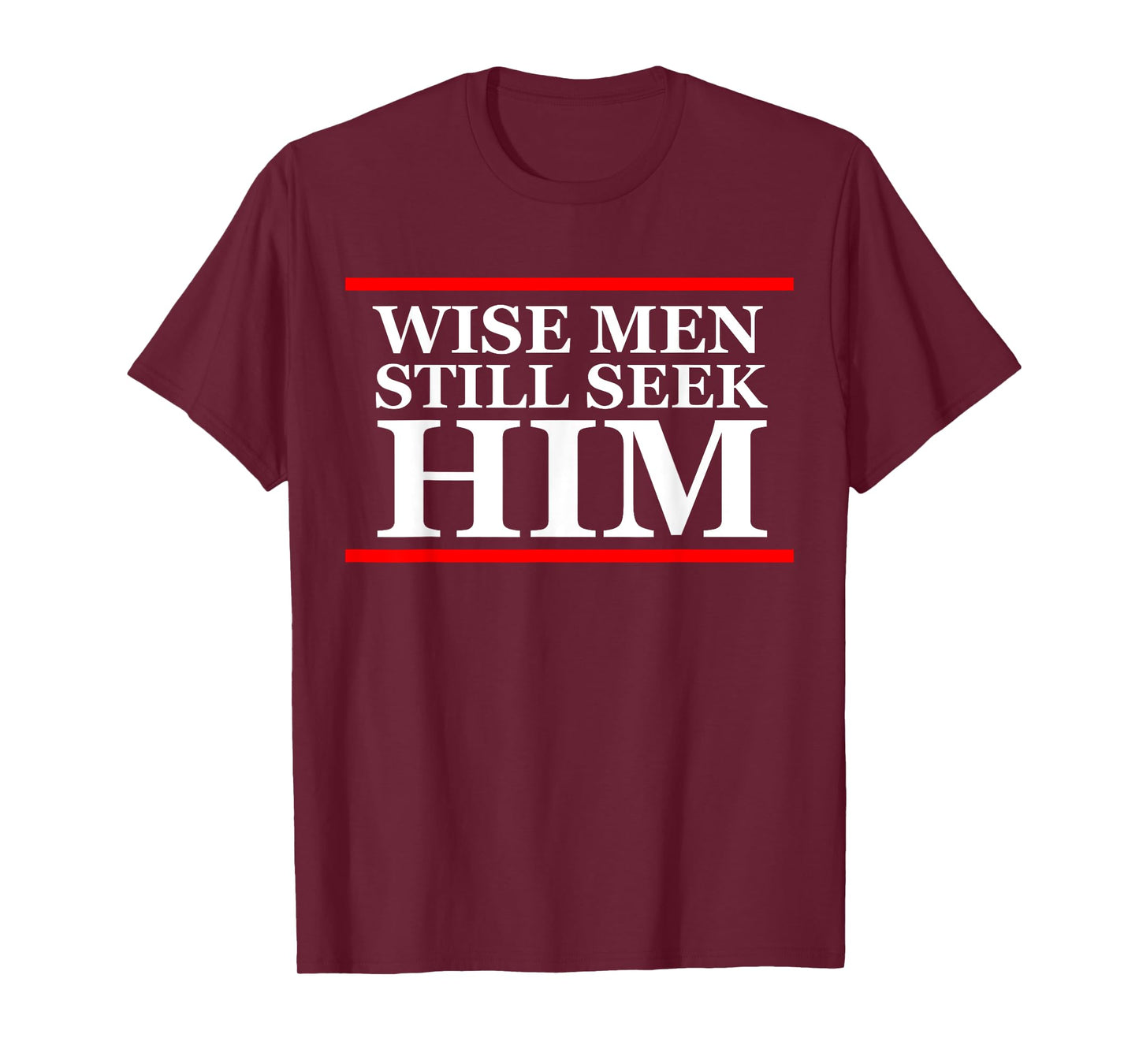 Wise men still seek him Christian Christmas Cute T Shirt T-Shirt