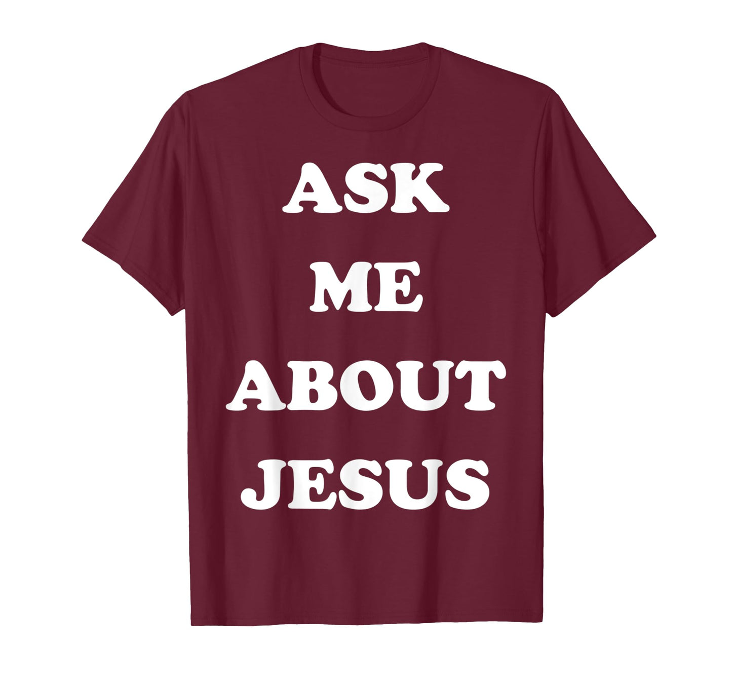 Funny Ask Me About Jesus Faith Christian Religious T-Shirt