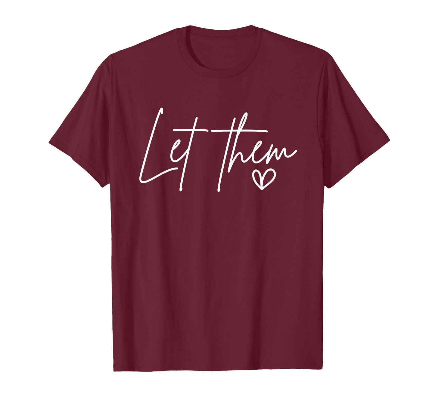 Typography Let Them Inspirational Positive Mental Health T-Shirt