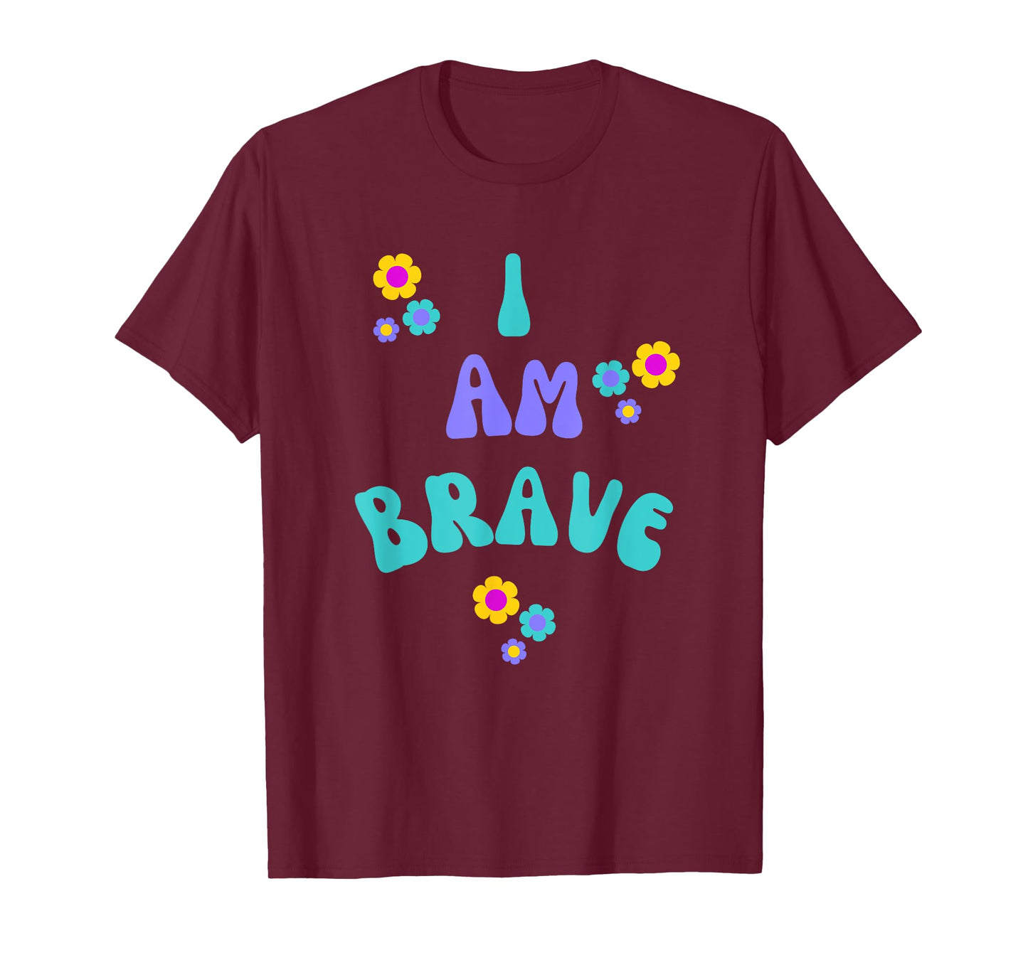BRAVE I AM BRAVE PRESENT FOR BRAVERY T-Shirt