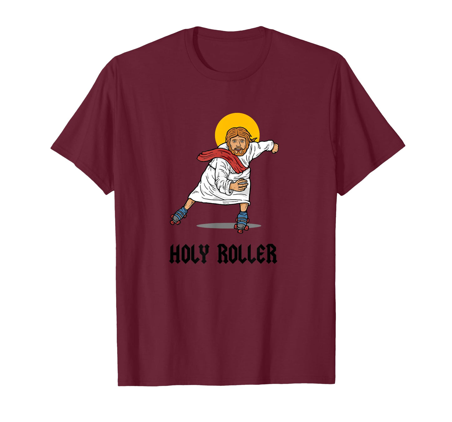 Holy Roller T-Shirt - Jesus Roller Skates Skating T-Shirt