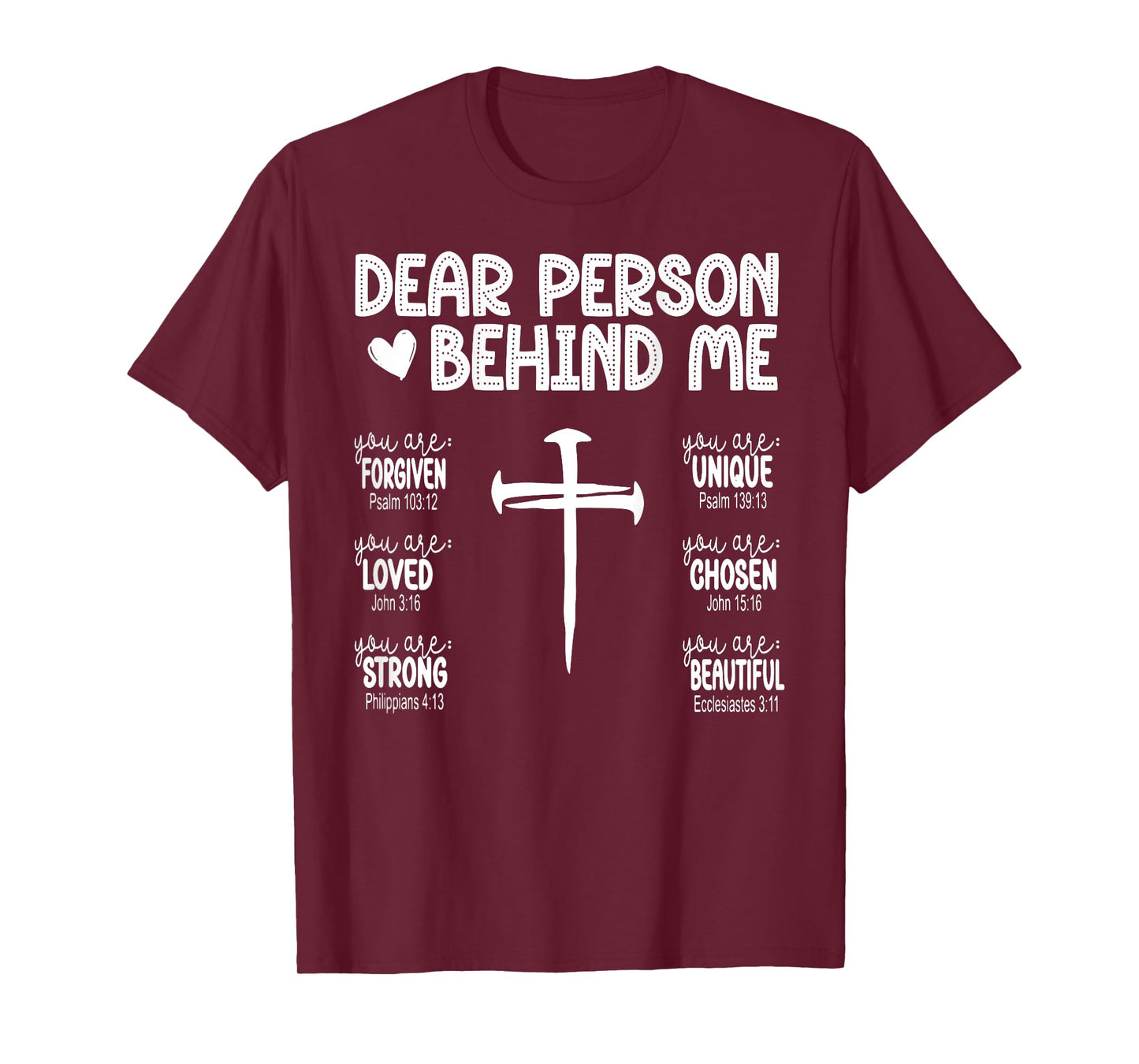 Dear Person Behind Me Bible Verse Religious Jesus Christian T-Shirt