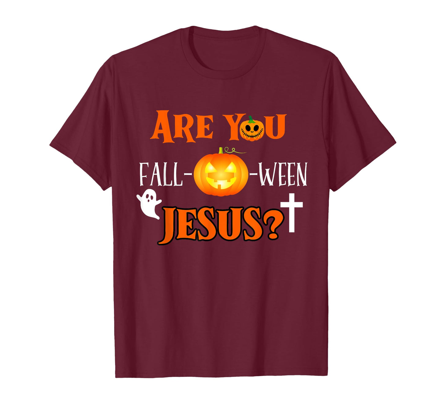 Are You Fall-O-Ween Jesus Christian Halloween Fall Costume T-Shirt