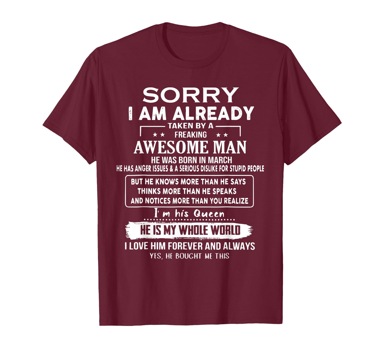 Sorry I Am Already Taken By A Freaking Awesome Man In March T-Shirt