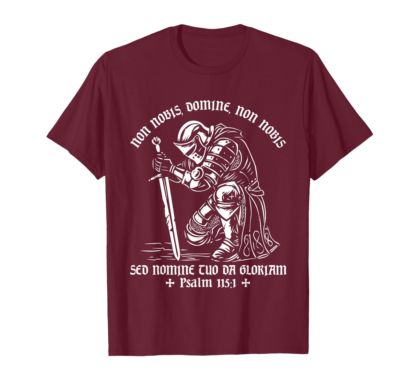 Knights Templar Medieval Knight Christian Catholic Non Nobis T-Shirt
