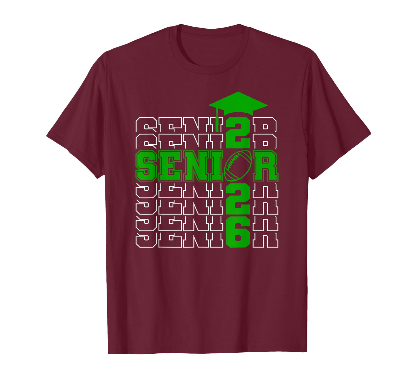 Senior Class Of 2026 Graduation 2026 Green Football T-Shirt