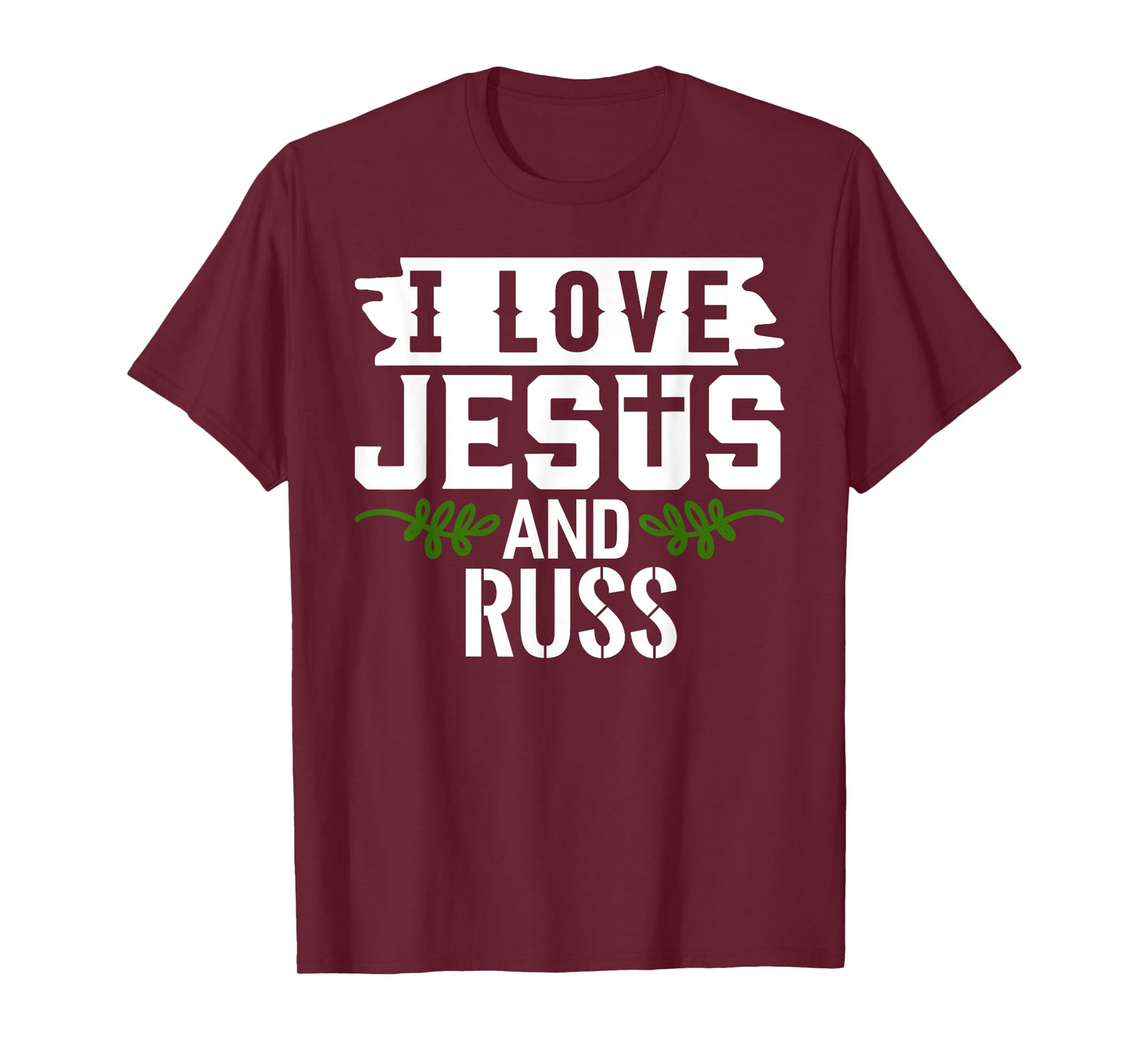 I Love Jesus And RUSS T-Shirt Name RUSS T-Shirt