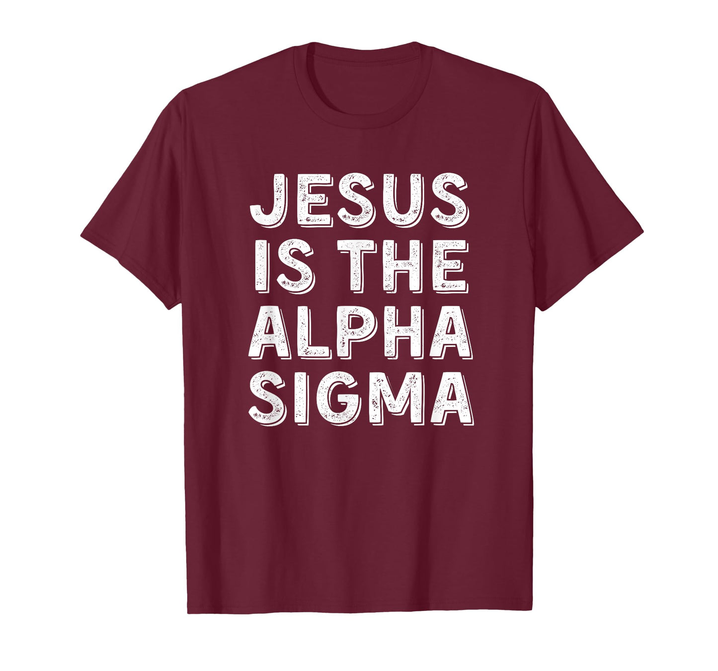 Jesus is the Alpha Sigma - Funny Gen Alpha Slang Christian T-Shirt
