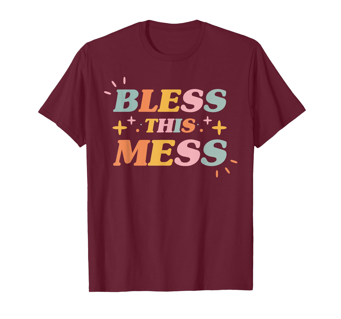 Bless This Mess Christian Faith Inspirational Women's T-Shirt