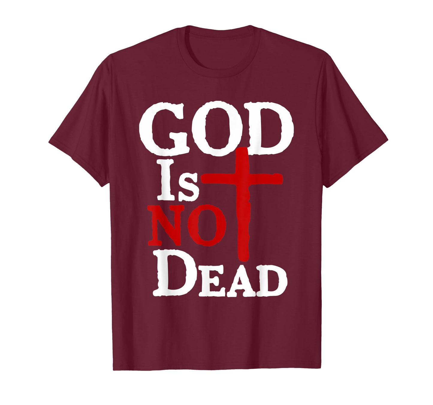 God Is Not Dead Jesus Christ Faith Religious Christian T-Shirt
