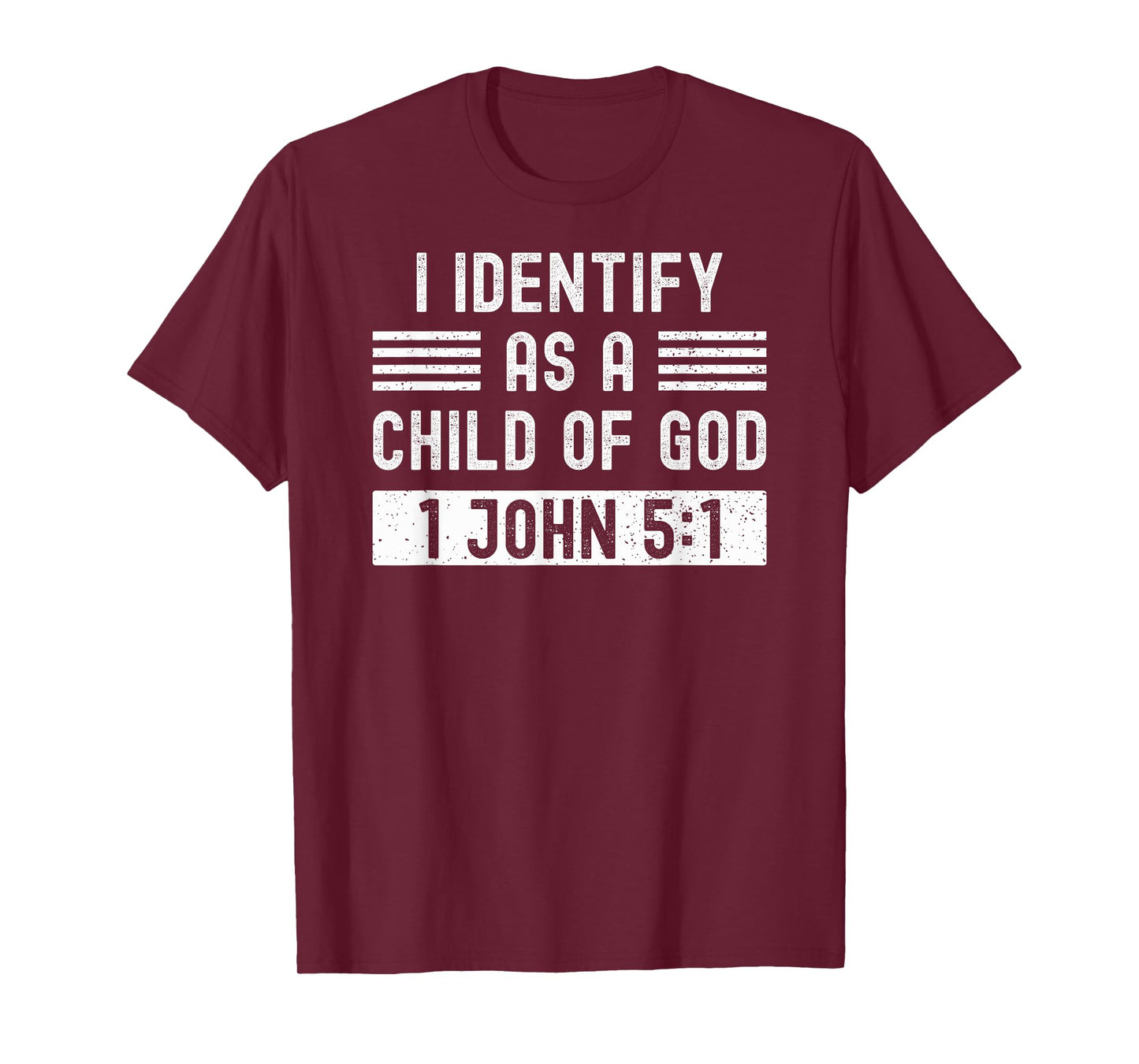 I Identify As A Child Of God Born Again Christian T-Shirt