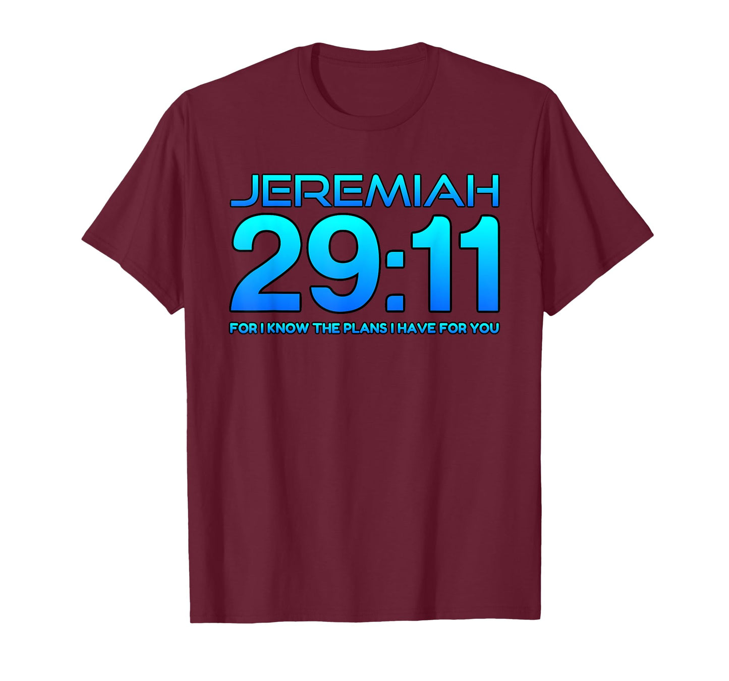 Jeremiah 29:11 Christian Bible Verse T-Shirt