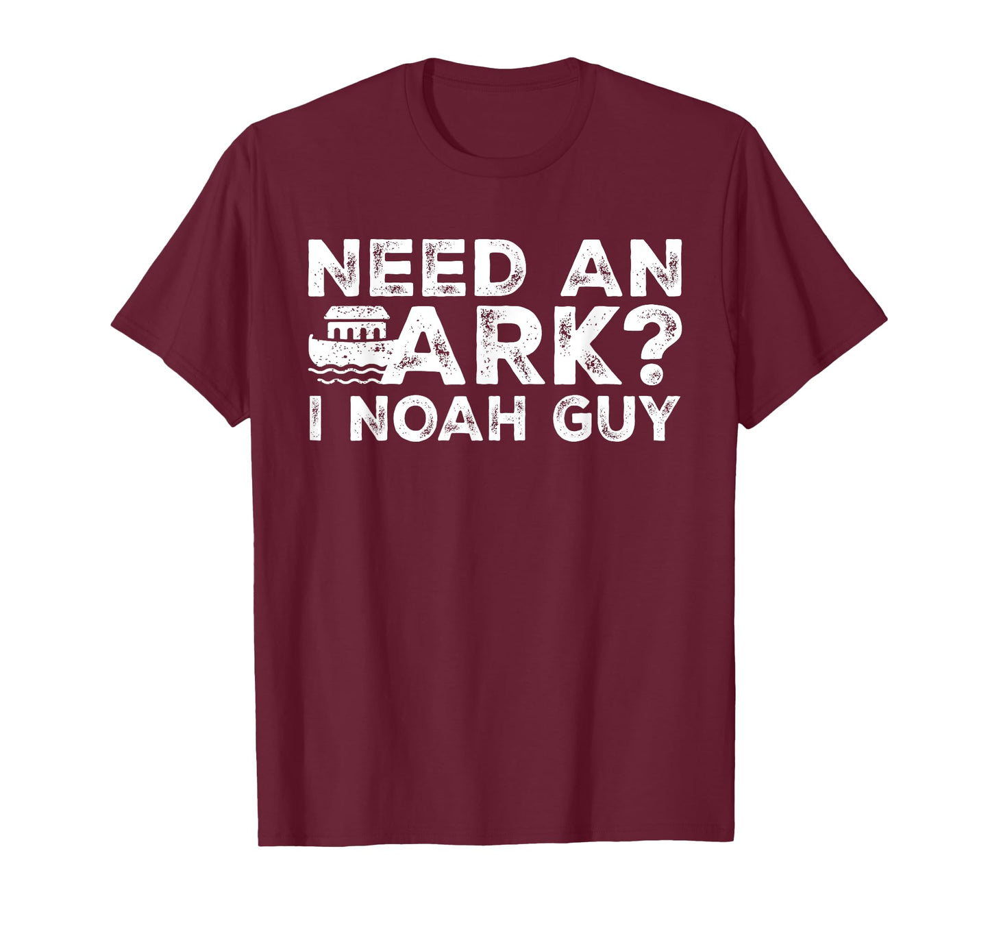 Funny Christian Pun Need an Ark I Noah Guy Kids Men Women T-Shirt