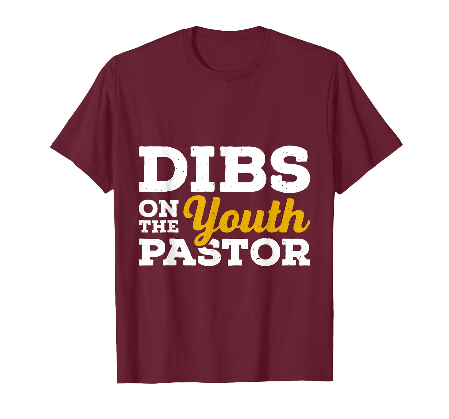 Dibs on the youth pastor Funny Pastor T-Shirt