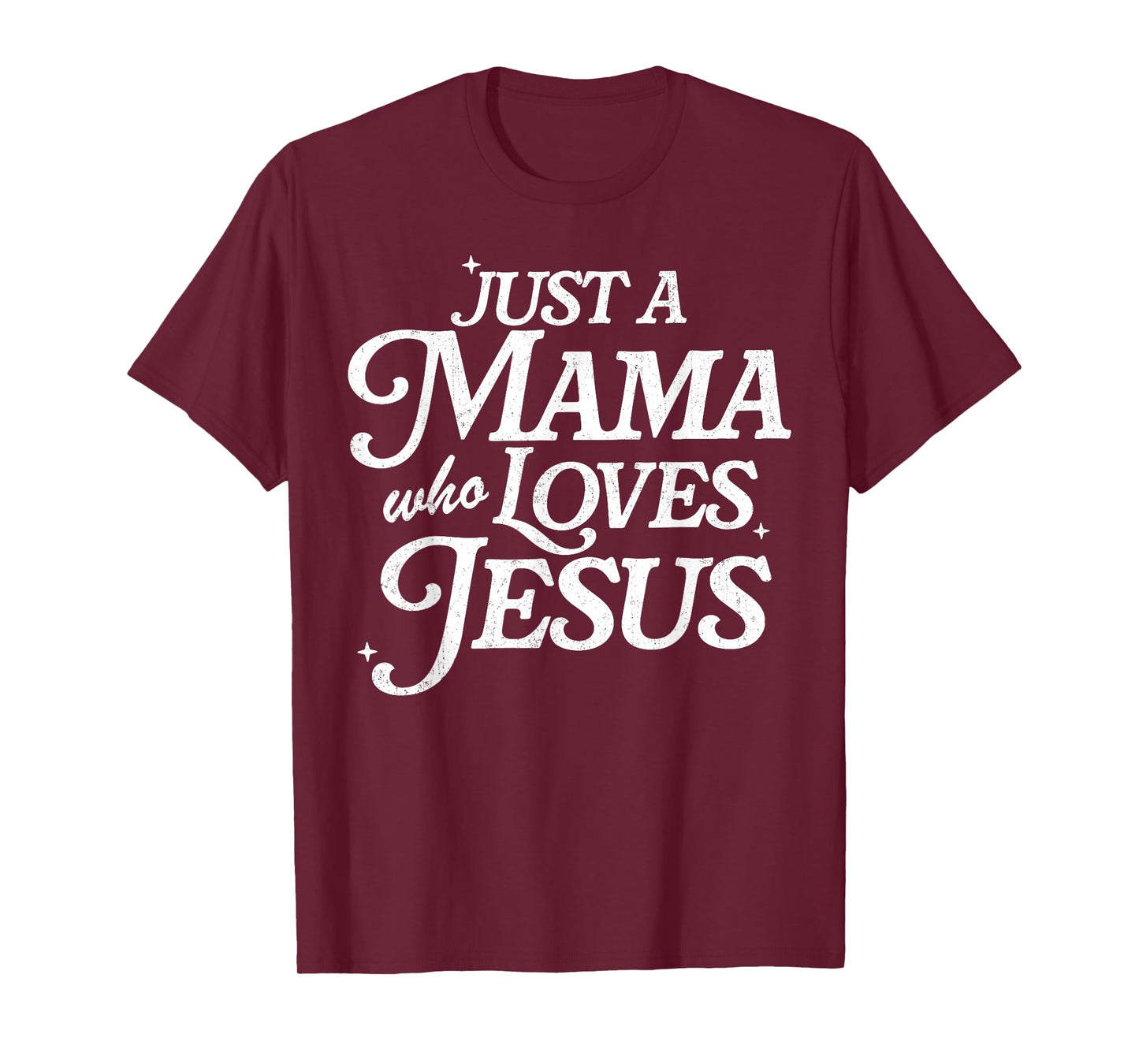 Retro Just A Mama Who Loves Jesus Christian Mother's Day T-Shirt