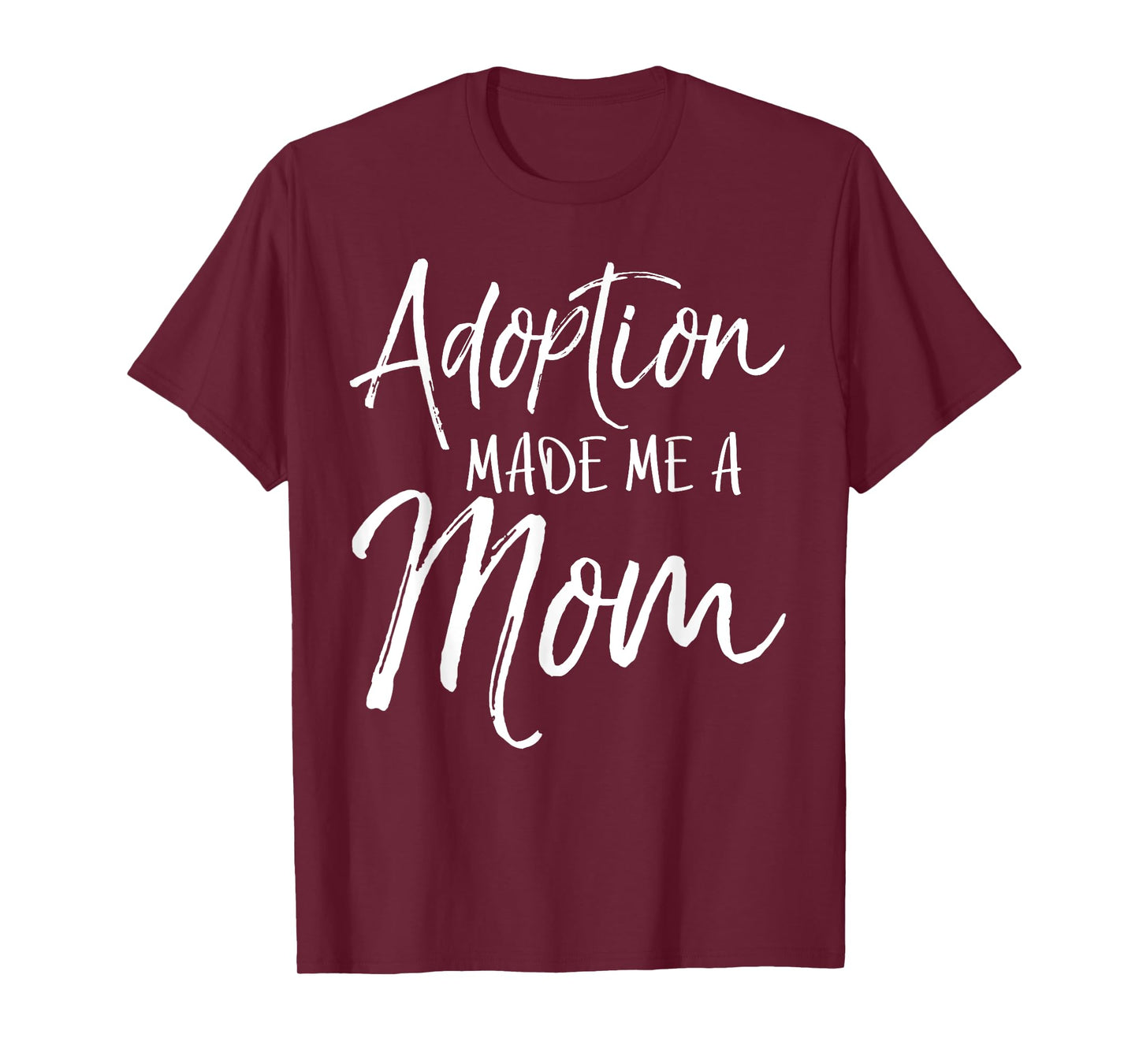 Mother's Day Gift for Adoptive Moms Adoption Made Me a Mom T-Shirt