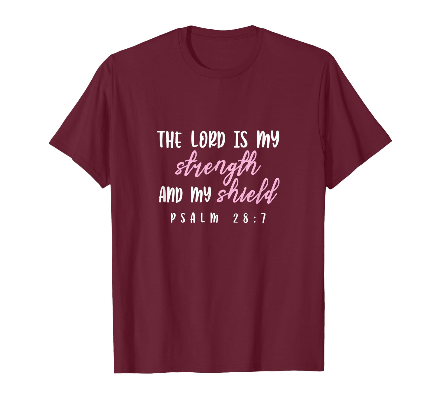 Psalm 28:7 - Gift For Women & Men, Christian T-Shirt