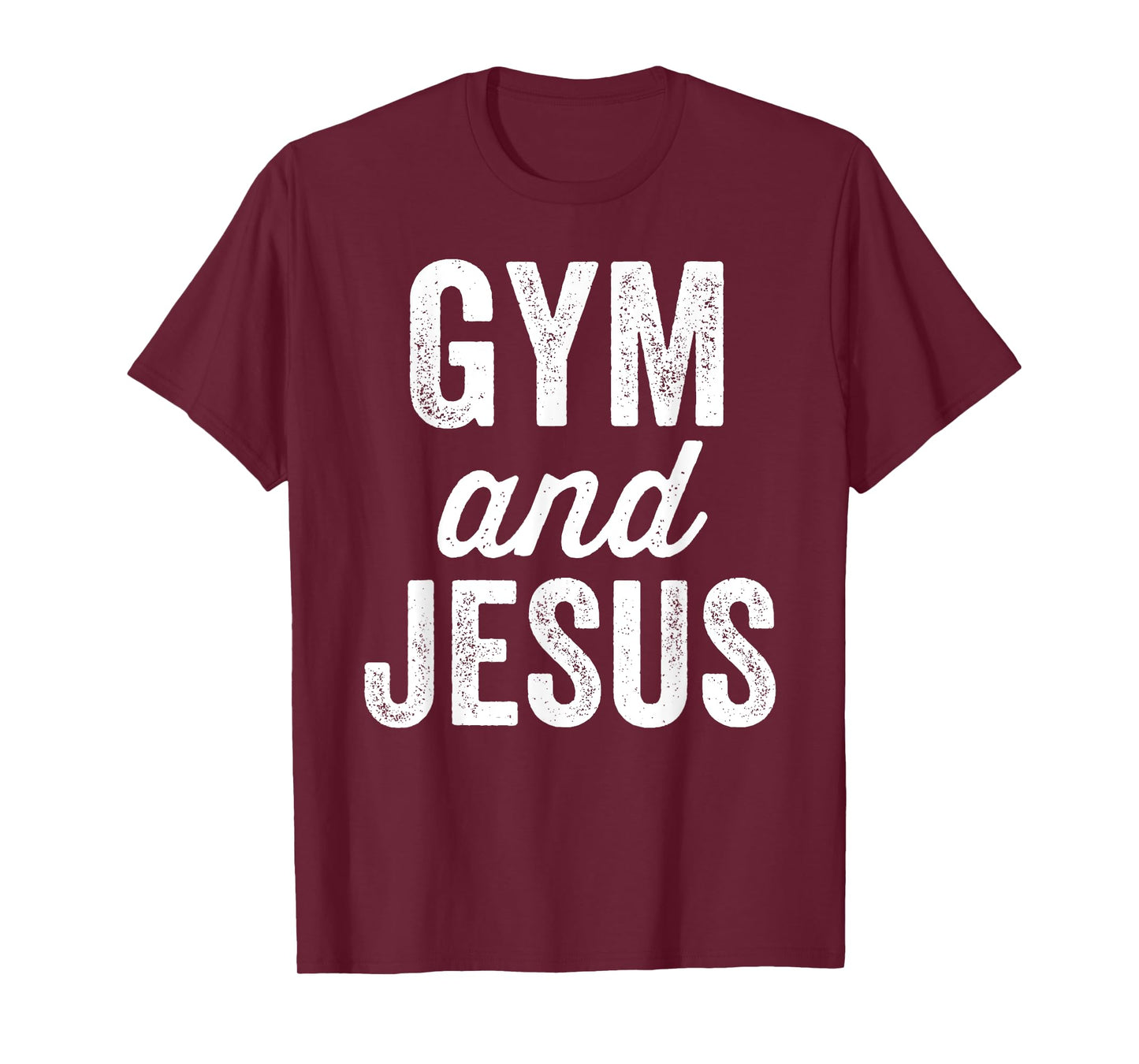 Gym And Jesus Christian Workout Lifting Weights Bodybuilding T-Shirt