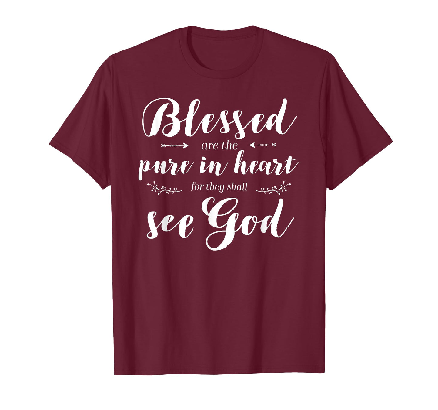 Blessed Pure In Heart Jesus Beatitudes Bible Verse Quote T-Shirt