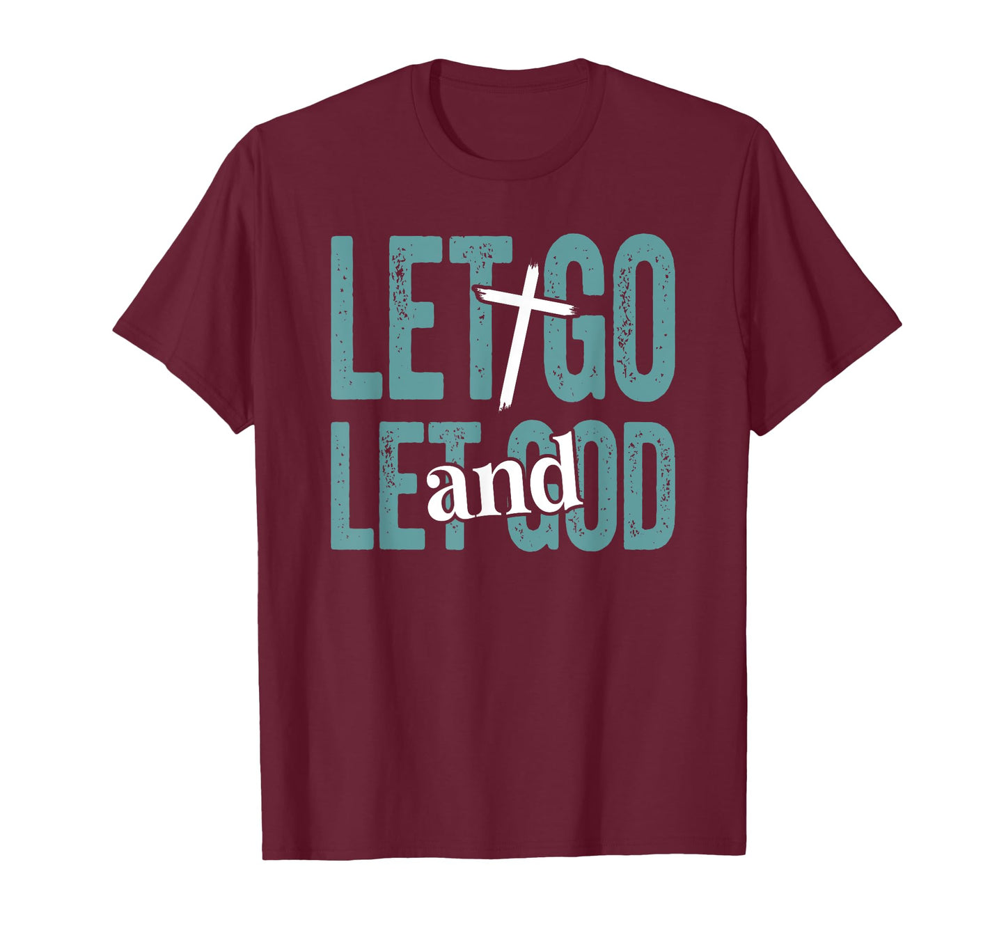 Christian Faith Let Go and Let God Bible Religion T-Shirt