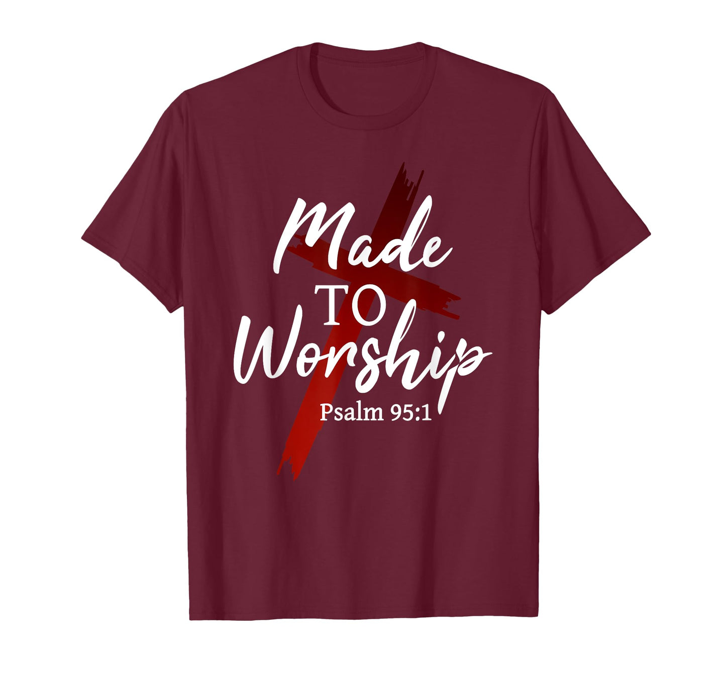 Made to Worship The Lord God Pray Prayer Christian Faith T-Shirt