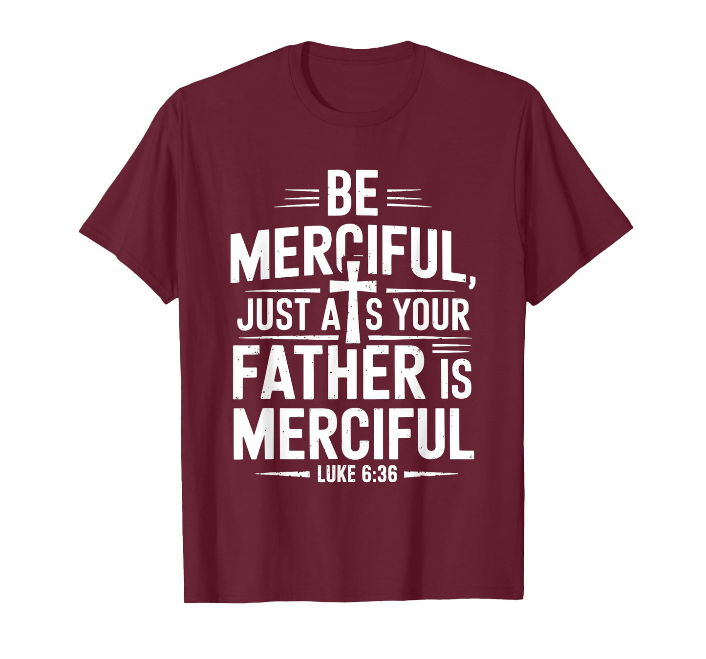 Be Merciful Bible Verse Jesus T-Shirt