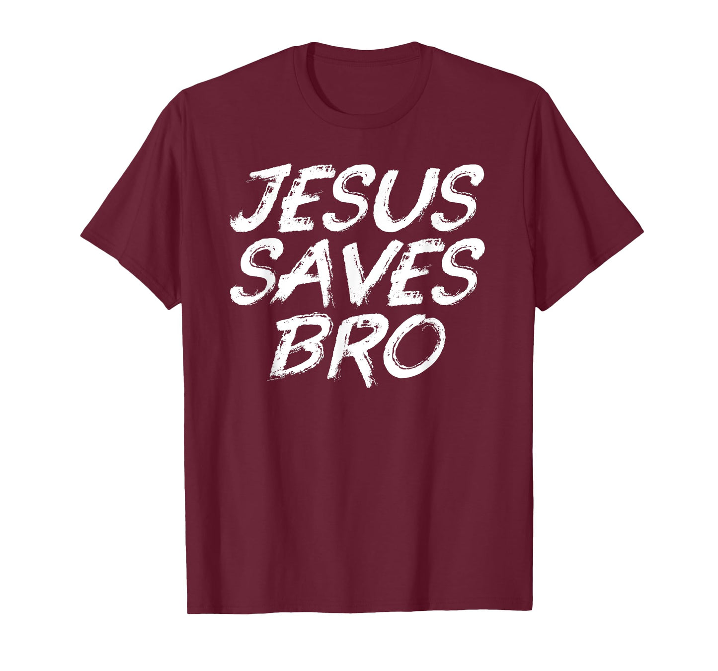 Jesus Saves Bro Shirt - Christian Gospel Bible Faith Jesus T-Shirt