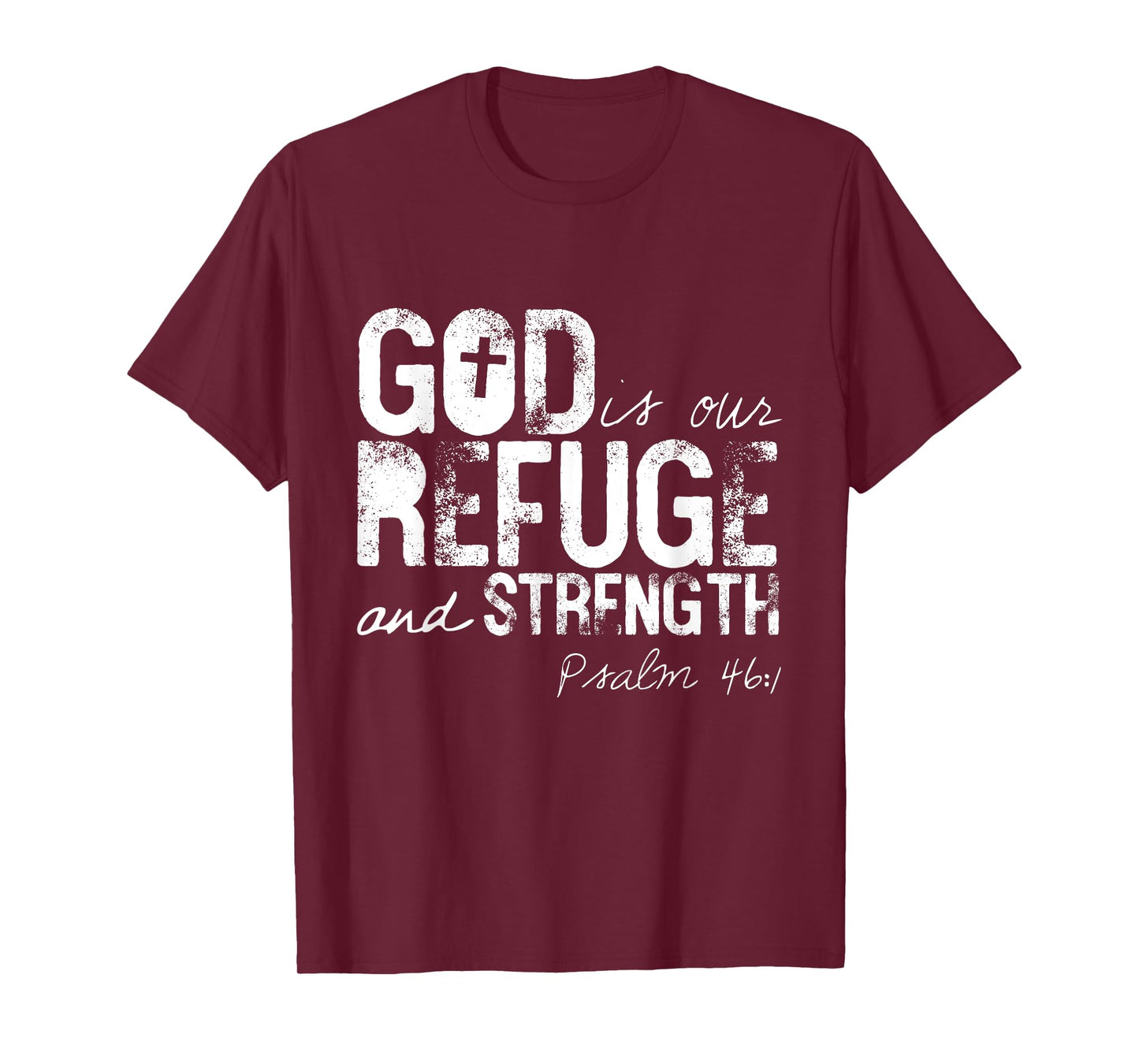 Psalm 46:1 God Is Our Refuge Jesus Christian Bible Gift T-Shirt