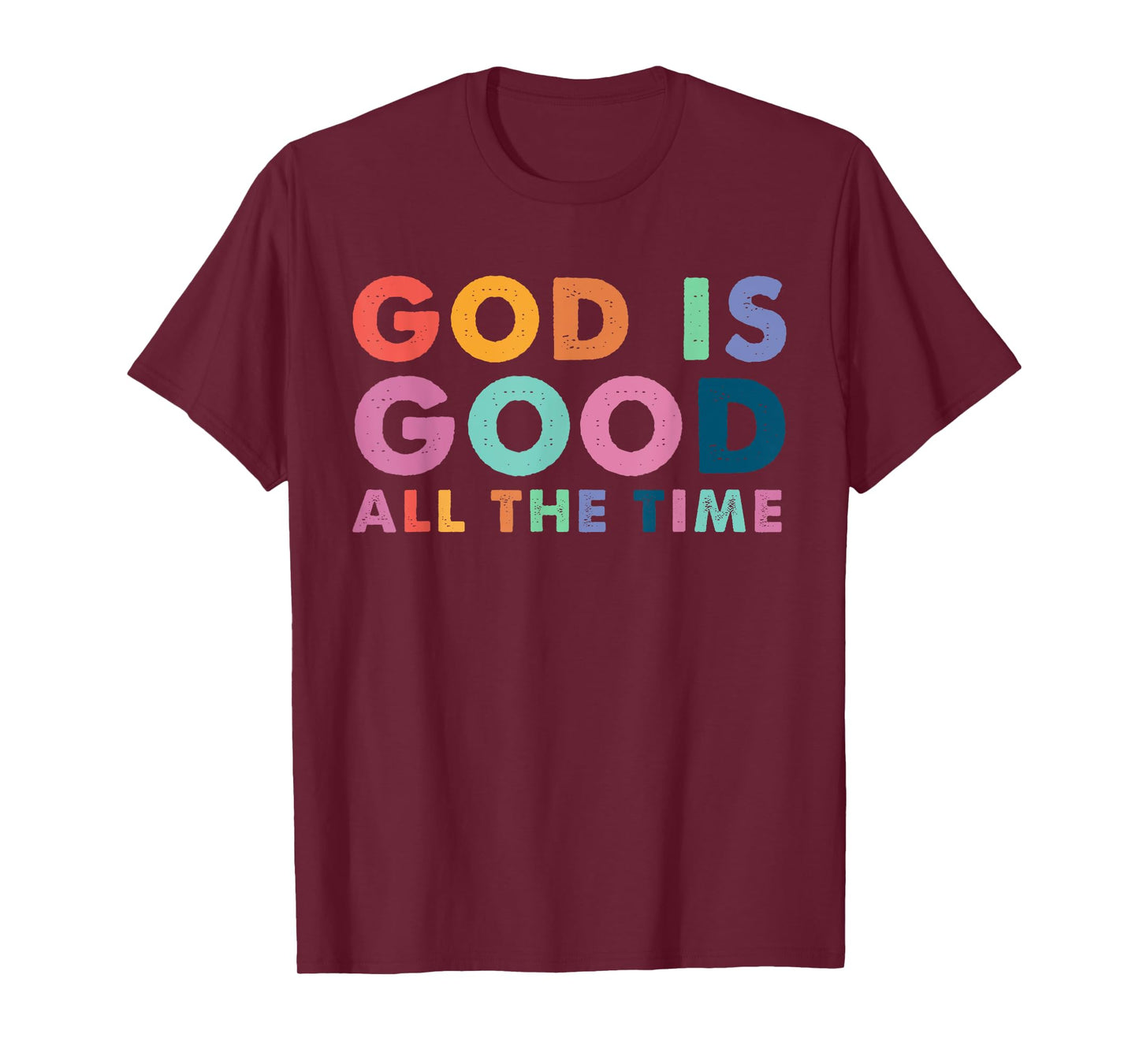 God is Good All The Time Summer Christian Bible Verse Quote T-Shirt