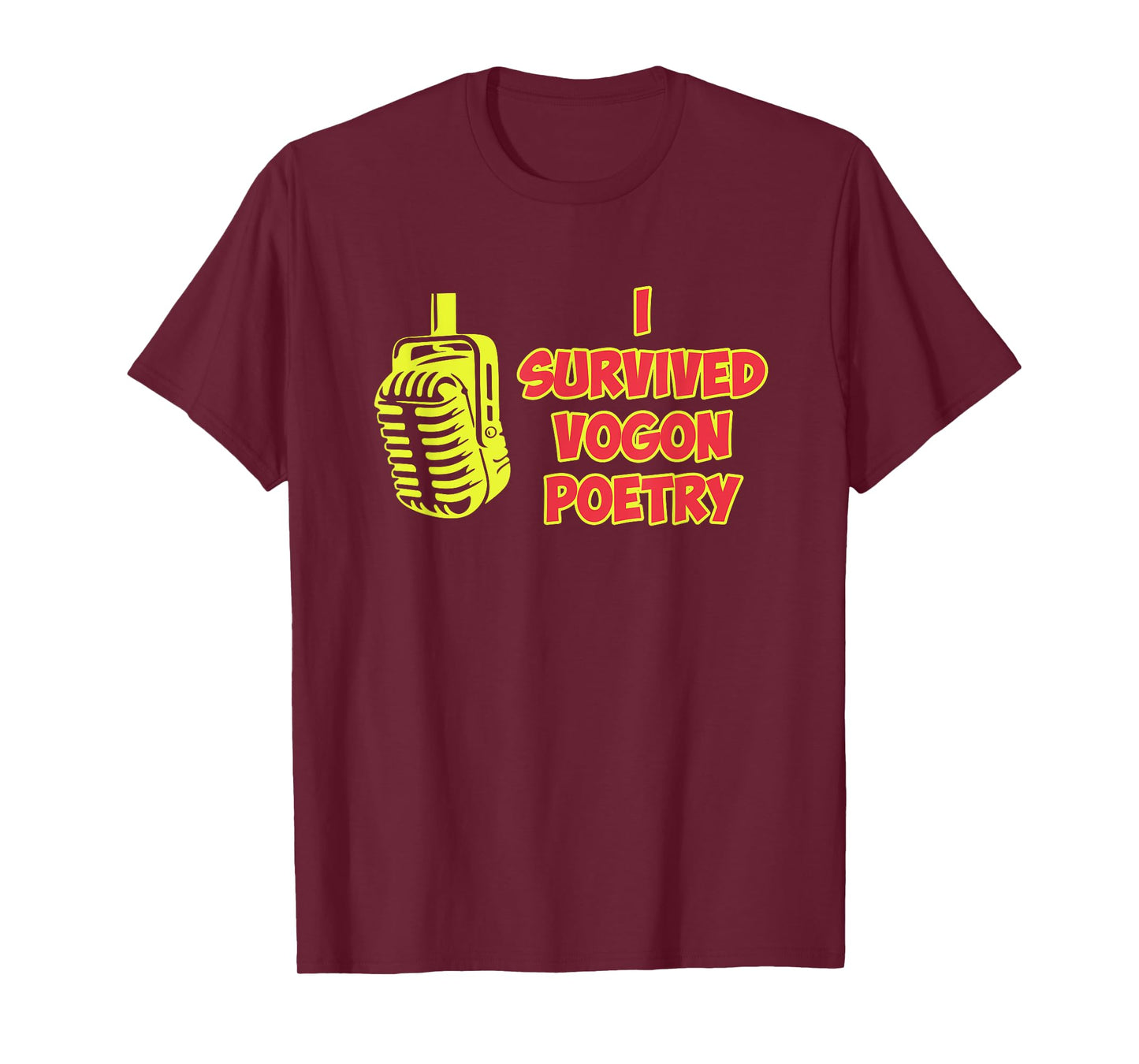 I Survived Vogon Poetry Design T-Shirt