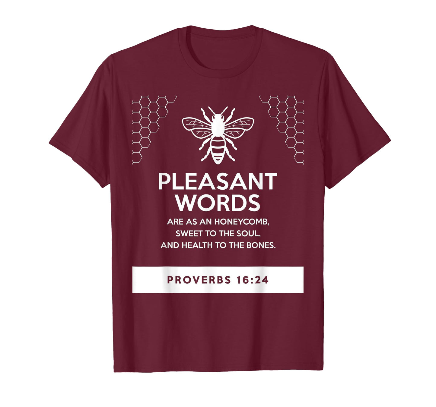 proverbs bible study Proverbs 16 24 T-Shirt