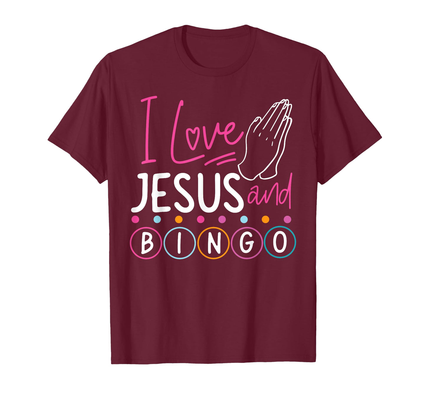 Bingo Player Jesus Faith Christian I Love Jesus And Bingo T-Shirt