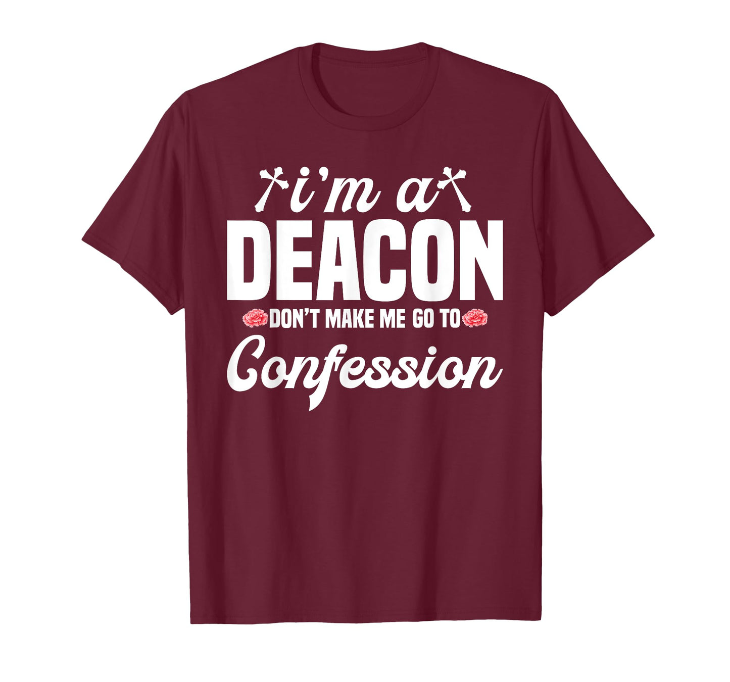 Deacon Confession Religion Faith God Missionary Service T-Shirt