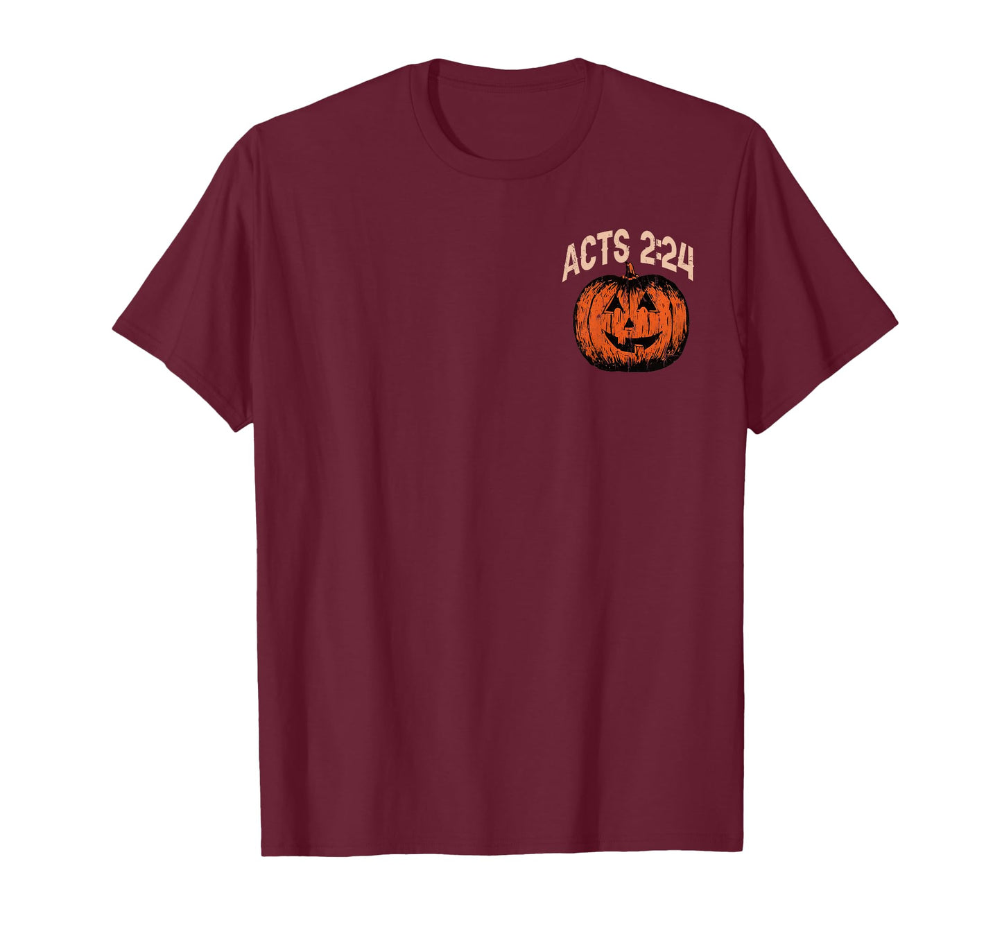 Death Could Not Hold Him Acts 2:24 - Front and Back T-Shirt