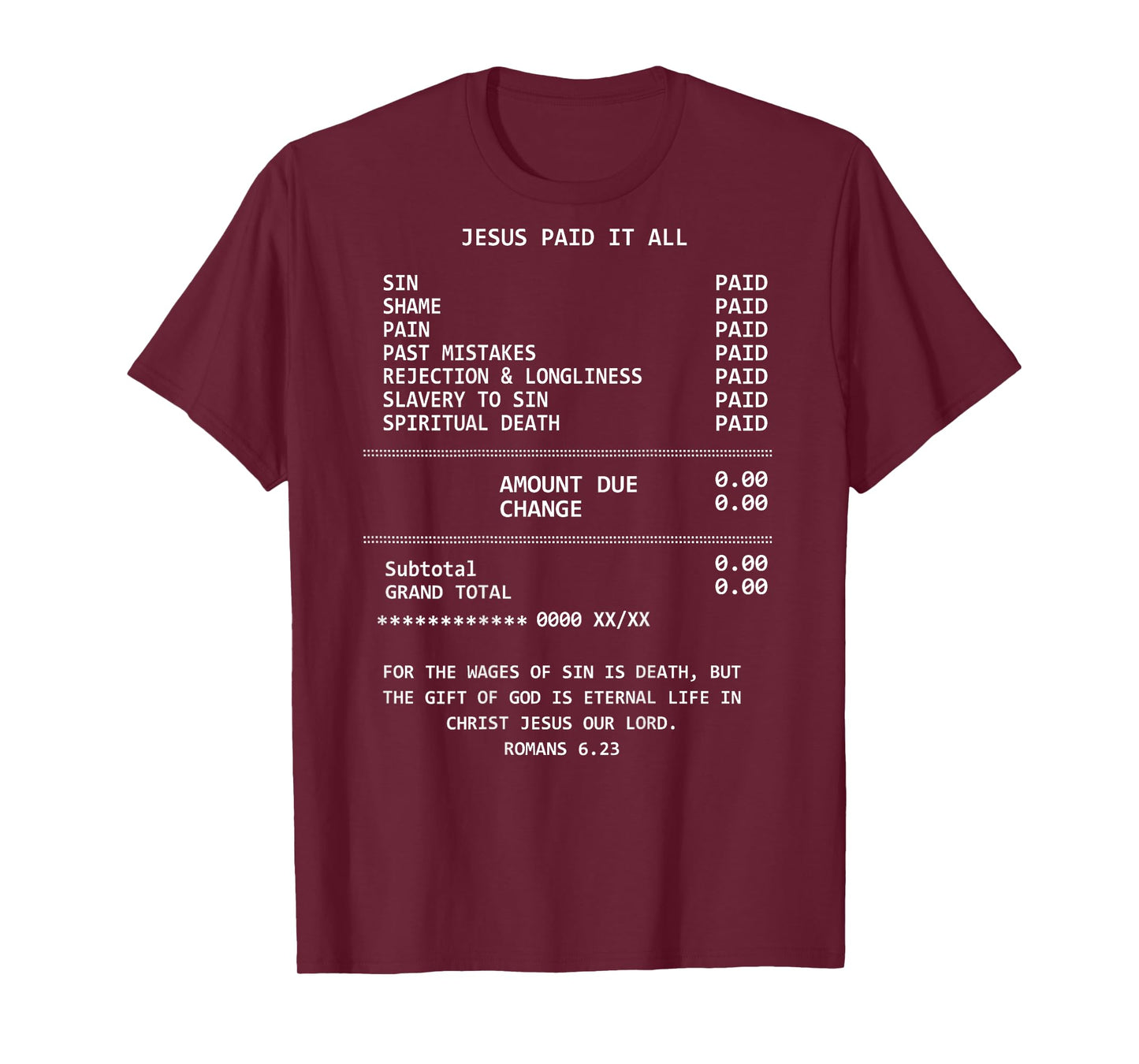 ON BACK Jesus Paid-It All Christianity Christian Bible Verse T-Shirt