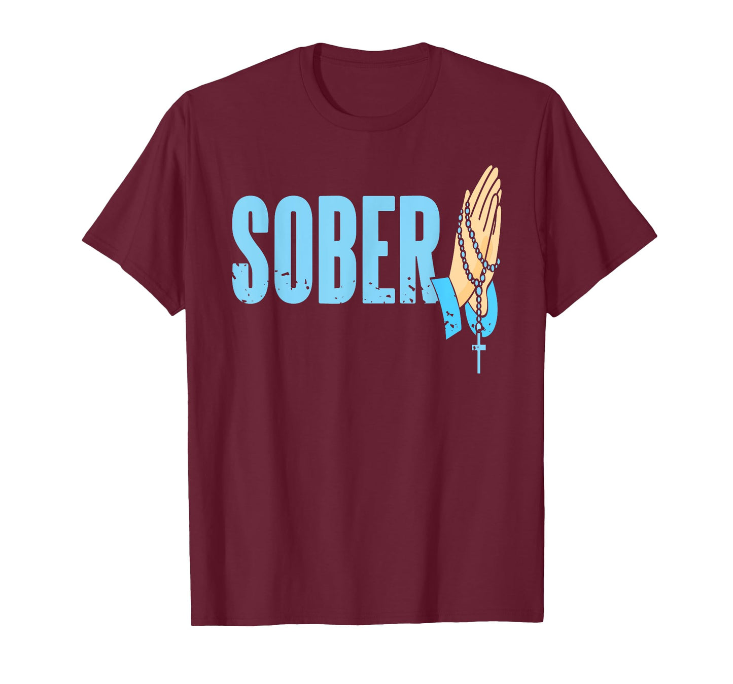 Sober Faith Prayer Rosary Recovery Inspiration Quote T-Shirt