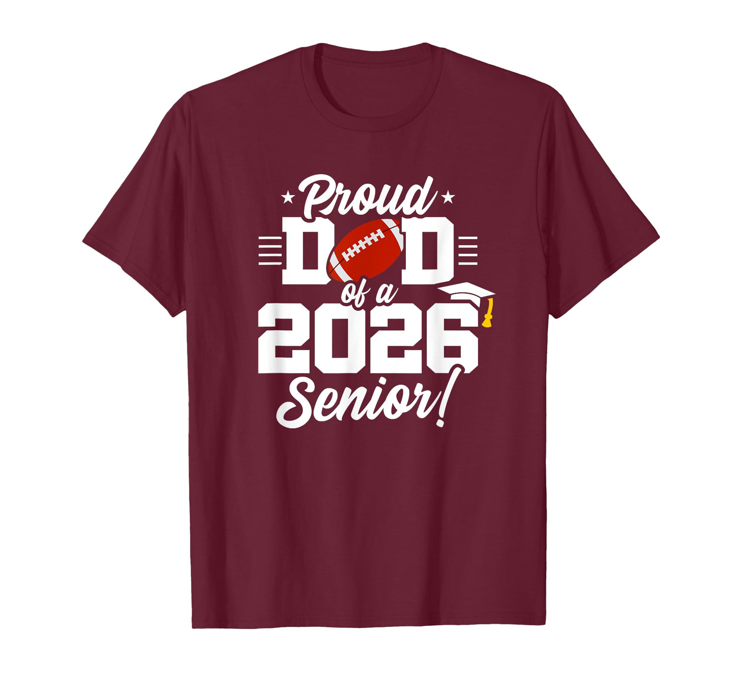 Class of 2026 - Senior Year - Football Dad - Senior 2026 T-Shirt
