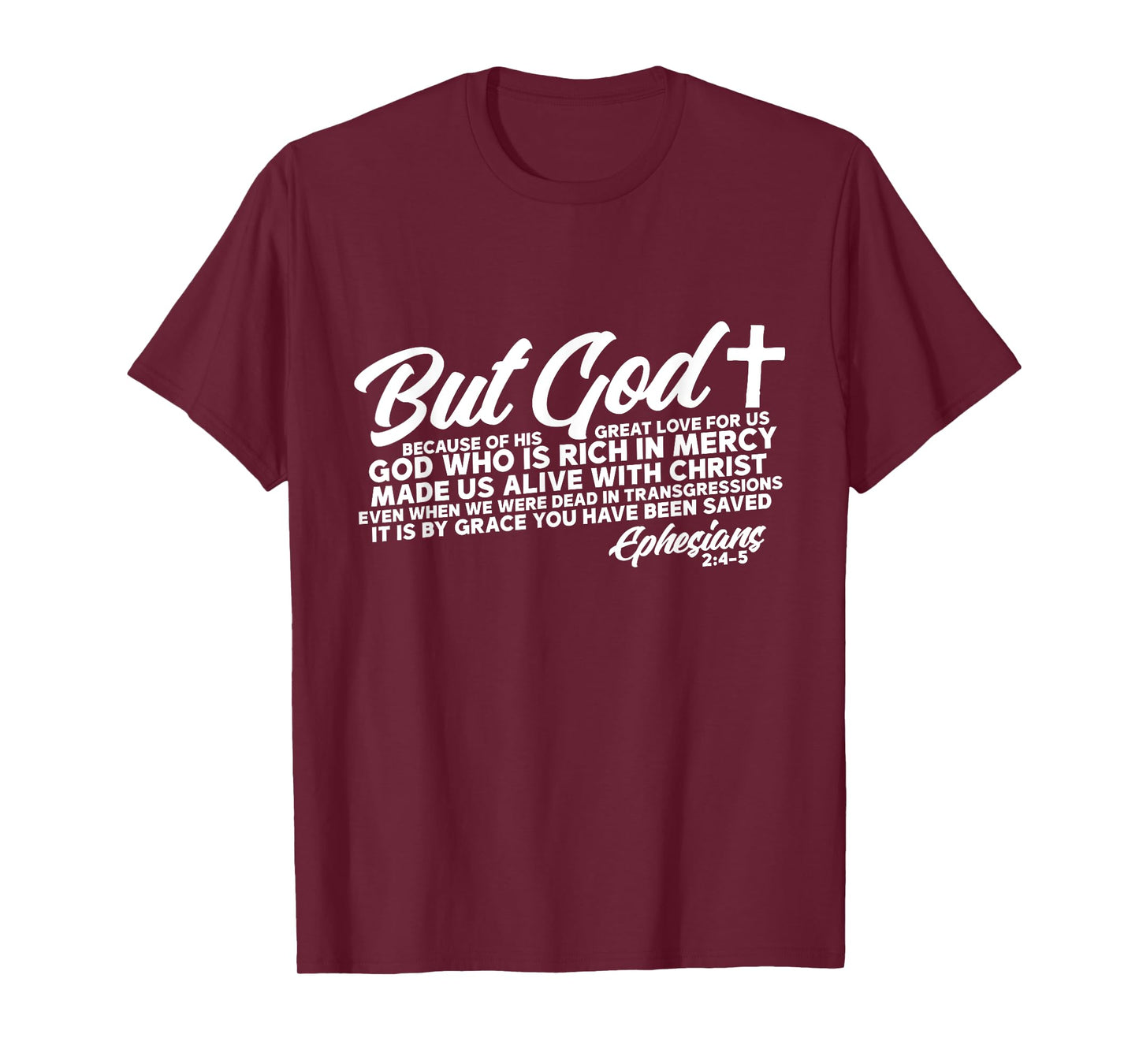 God Who Is Rich In Mercy Ephesians 2:4-5 Jesus Faith Gift T-Shirt